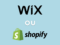 Wix ou Shopify (France)