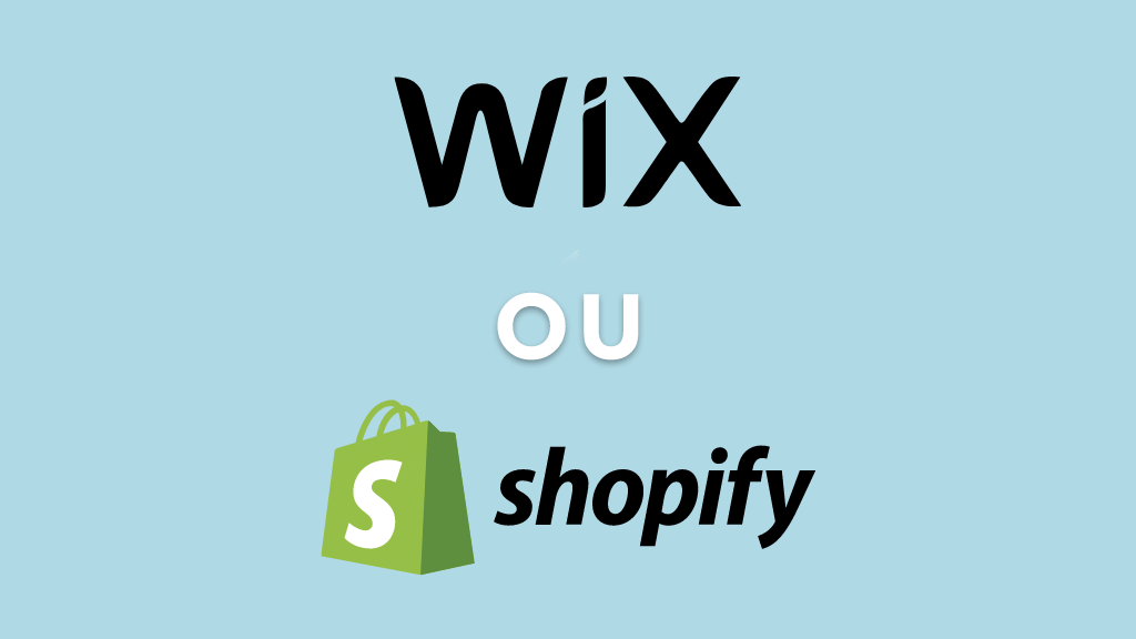 Wix ou Shopify (France)