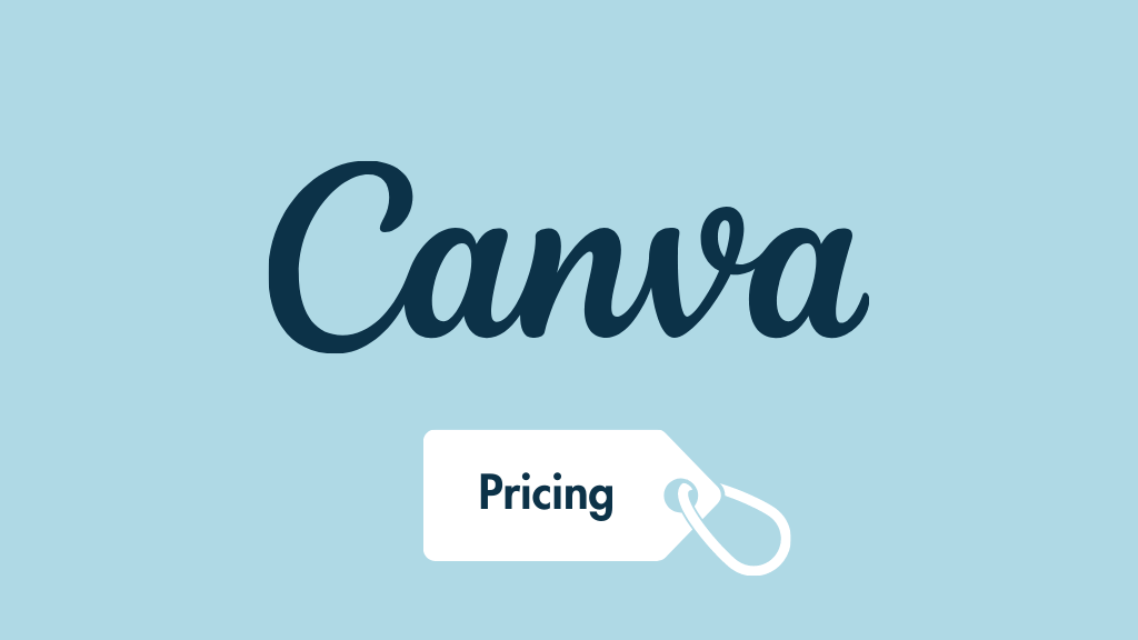 Canva Pricing (2023) — Which Plan is Best?