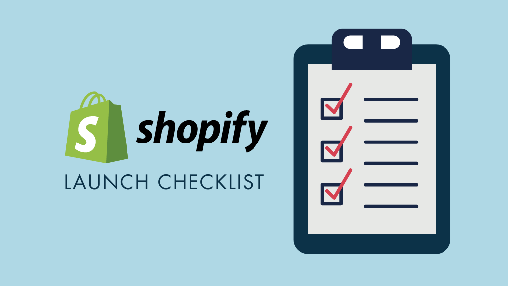 Shopify launch checklist