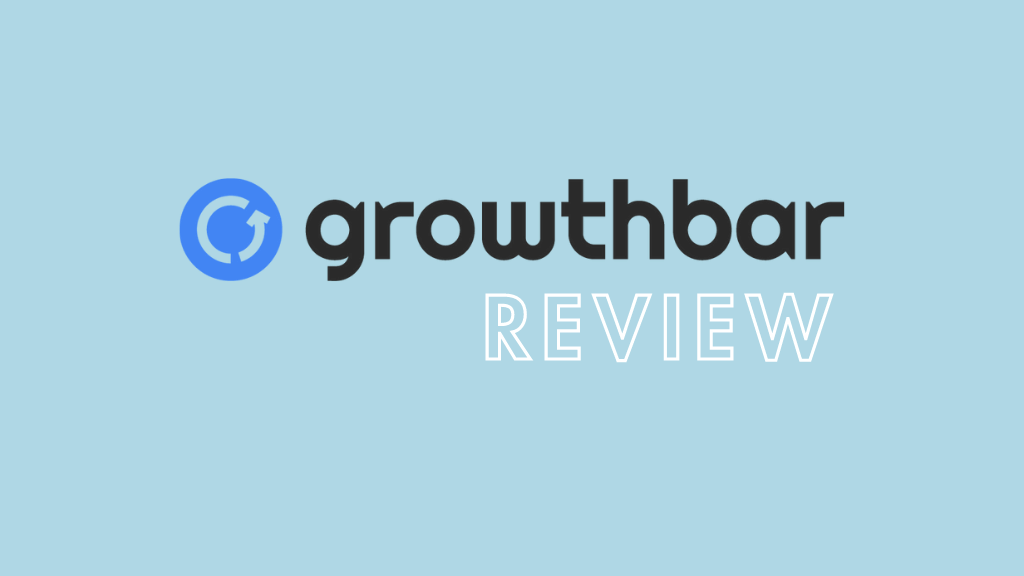 GrowthBar review