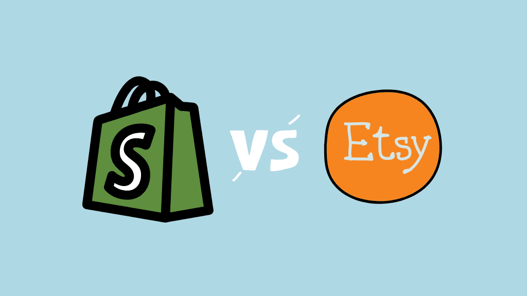 Choose Your Platform Shopify or Etsy in 2023?