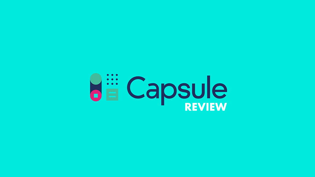 Capsule CRM Review (2023) — All the Key Pros and Cons