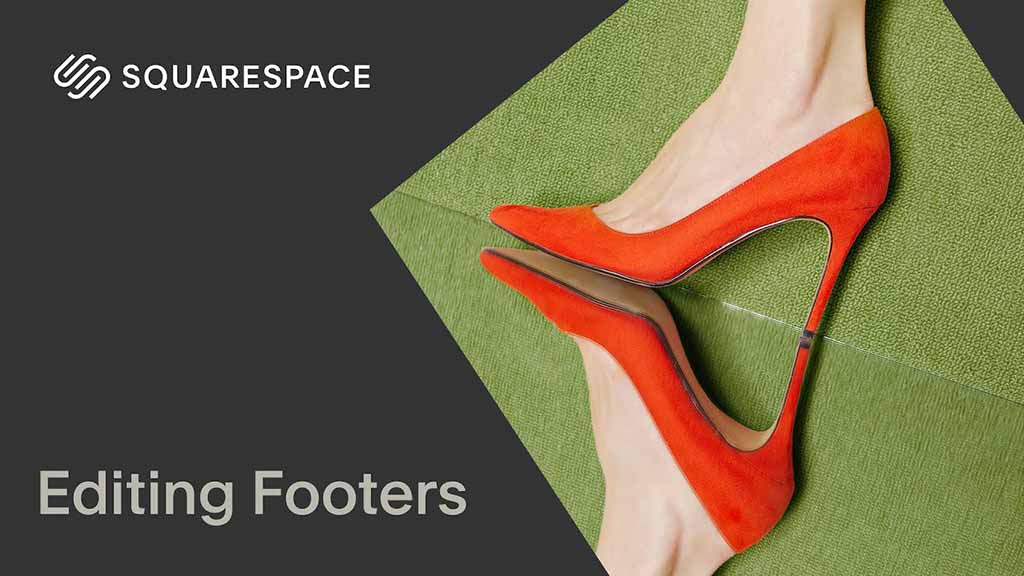 Video about editing footers on a Squarespace site