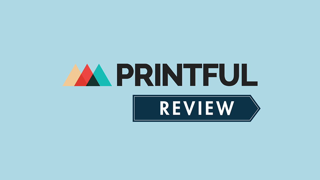 Printful review (image of the Printful logo and a sign saying 'review')