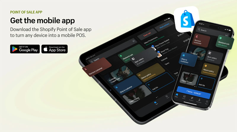 Shopify's POS app is available for Android and iOS devices.
