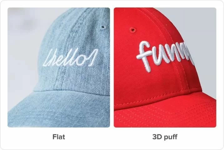 Printful offers both 'flat' embroidery and 'puff' embroidery finishes