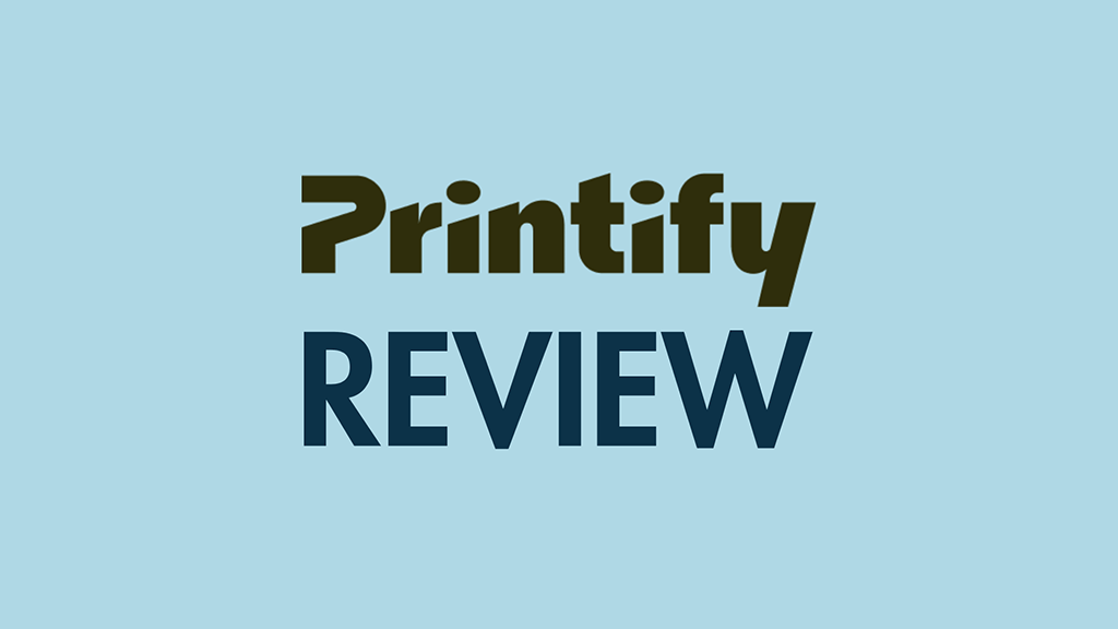 'Printify Review' — the Printify logo against a light blue background.