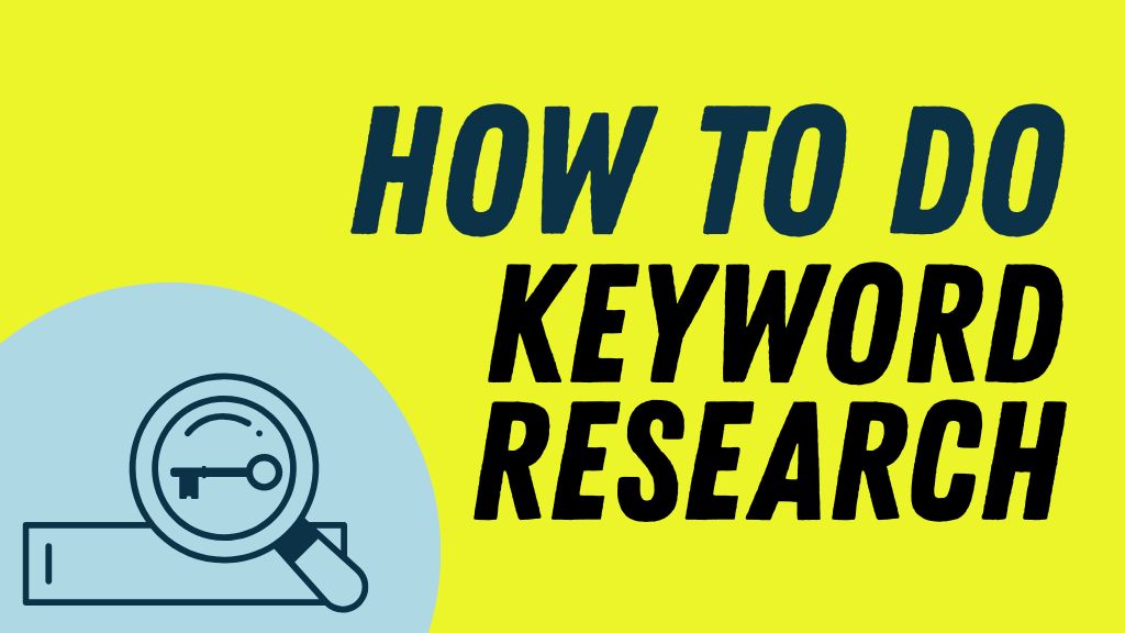 How to Do Keyword Research — Simple, Step-by-Step Guide