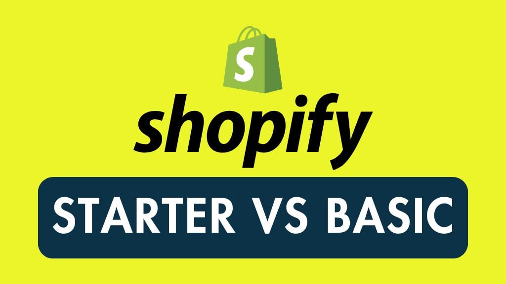 Video comparing the Shopify Starter vs Basic plans