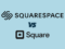 The Squarespace and Square logos set against a light blue background.